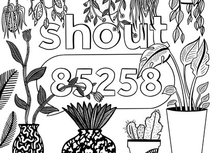 Pot plant themed Shout mindfulness colouring poster.JPG